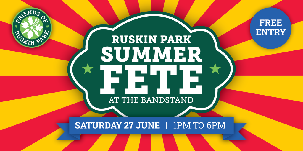 Ruskin Park Summer Fete - at the bandstand - Saturday 27th June 1pm to 6pm, free entry